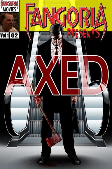 Axed poster