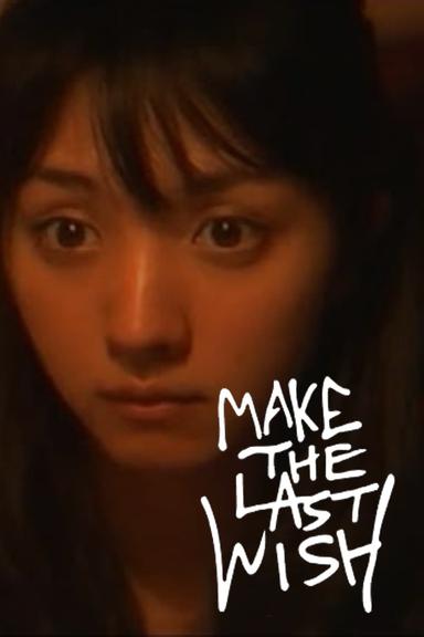 Make the Last Wish poster