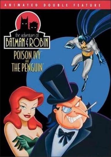 Adventures of Batman & Robin: Poison Ivy/The Penguin poster