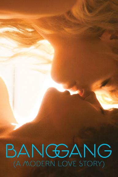 Bang Gang (A Modern Love Story) poster