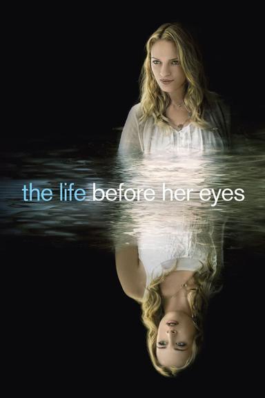 The Life Before Her Eyes poster