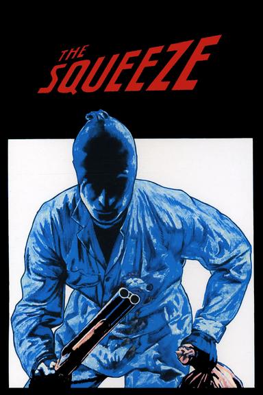 The Squeeze poster