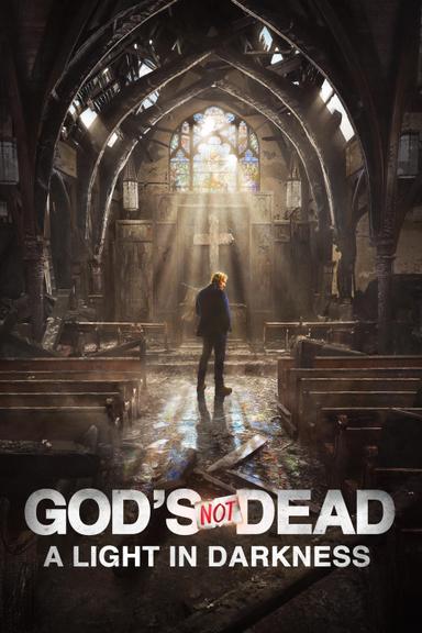 God's Not Dead: A Light in Darkness poster