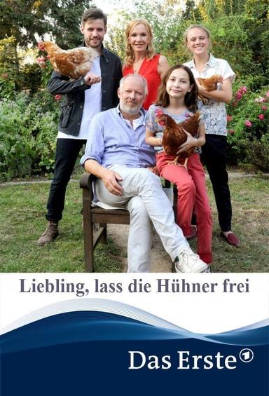 Liebling, lass die Hühner frei poster