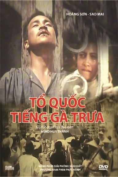 Tổ Quốc Tiếng Gà Trưa poster