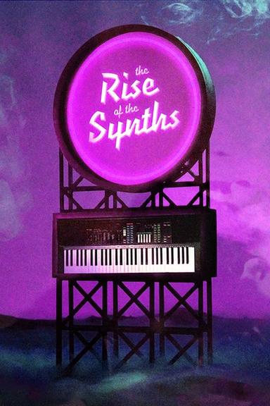 The Rise of the Synths poster