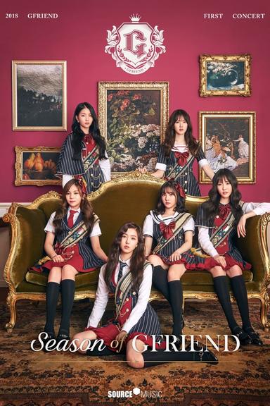 2018 GFRIEND FIRST CONCERT Season of GFRIEND poster