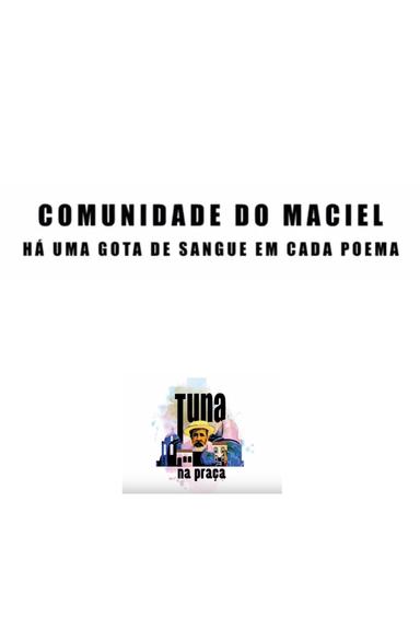 Comunidade do Maciel - Há uma gota de sangue em cada poema poster