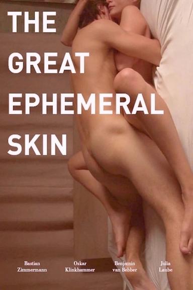 The Great Ephemeral Skin poster