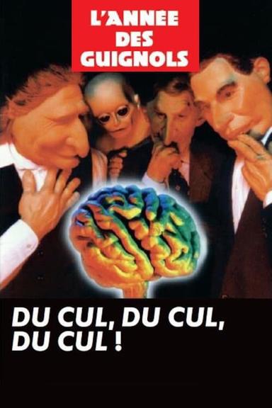 L'Année des Guignols - Du cul, du cul, du cul ! poster