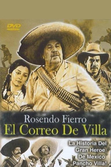 Rosendo Fierro: El correo de Villa poster