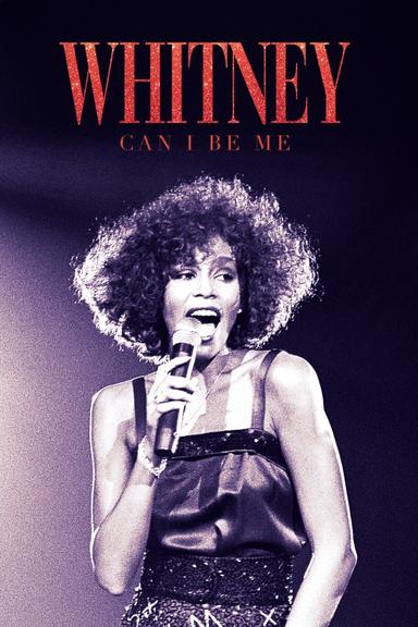 Whitney: Can I Be Me poster