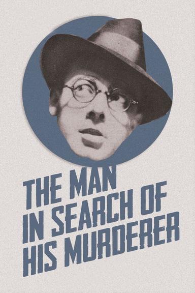 The Man in Search of His Murderer poster