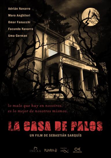 La casa de palos poster