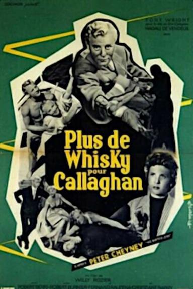 More Whiskey for Callaghan poster