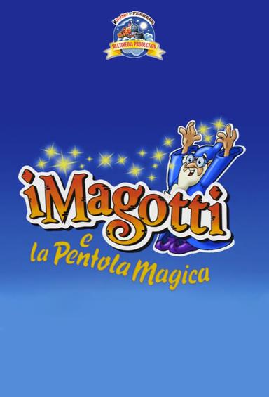 I Magotti e la Pentola Magica poster