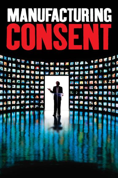 Manufacturing Consent: Noam Chomsky and the Media poster