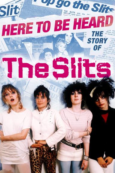 Here to be Heard: The Story of The Slits poster