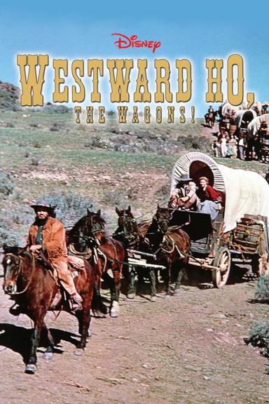 Westward Ho, The Wagons! poster