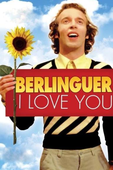 Berlinguer: I Love You poster