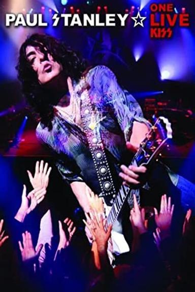 Paul Stanley: One Live Kiss poster