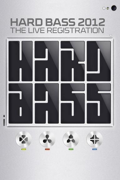 Hard Bass 2012 - The Live Registration poster