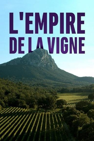 L'Empire de la vigne poster