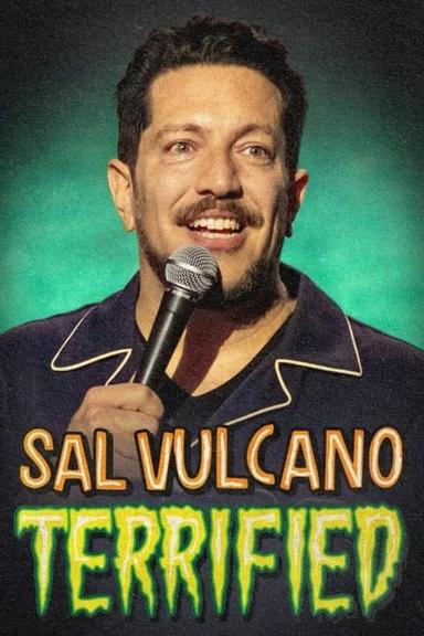 Sal Vulcano: Terrified poster