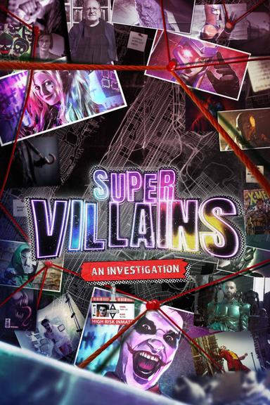 Supervillains: An Investigation poster