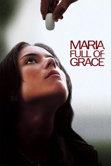 Maria Full of Grace poster