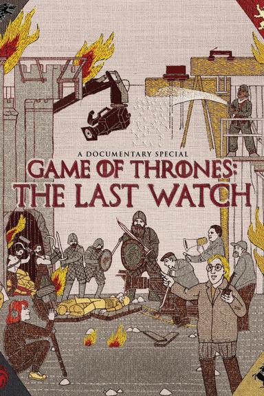 Game of Thrones: The Last Watch poster