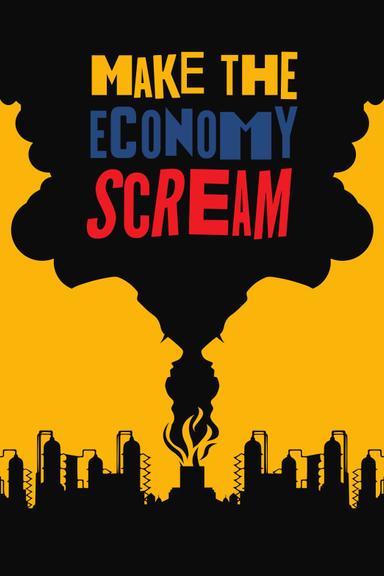 Make the Economy Scream poster