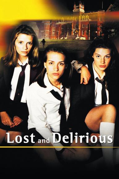 Lost and Delirious poster