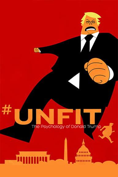 #UNFIT: The Psychology of Donald Trump poster