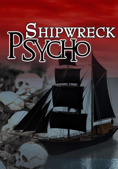 Shipwreck Psycho poster