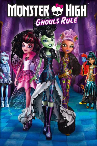 Monster High: Ghouls Rule poster