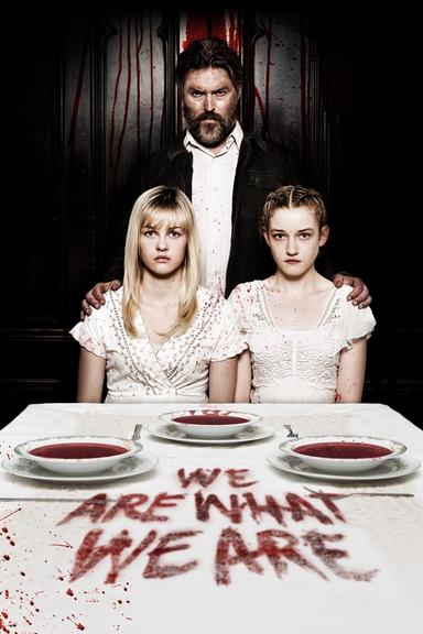 We Are What We Are poster