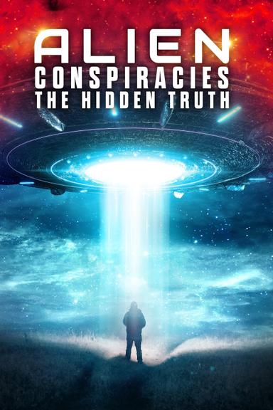 Alien Conspiracies - The Hidden Truth poster