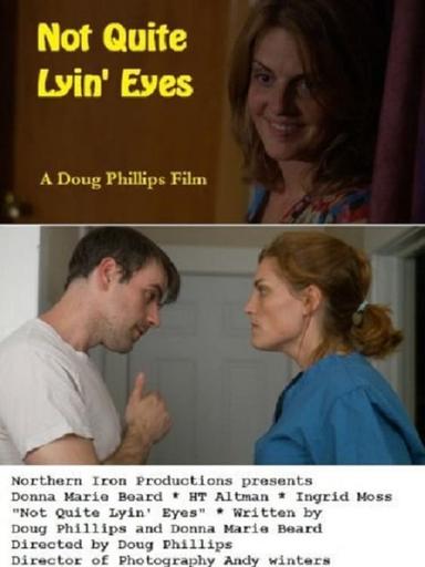 Not Quite Lyin' Eyes poster