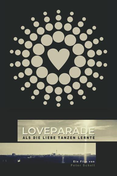 Love Parade: When Love Learned to Dance poster