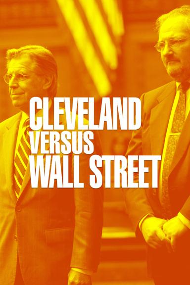 Cleveland Versus Wall Street poster