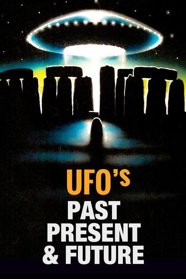 UFOs: Past, Present, and Future poster