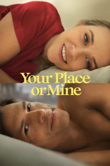 Your Place or Mine poster