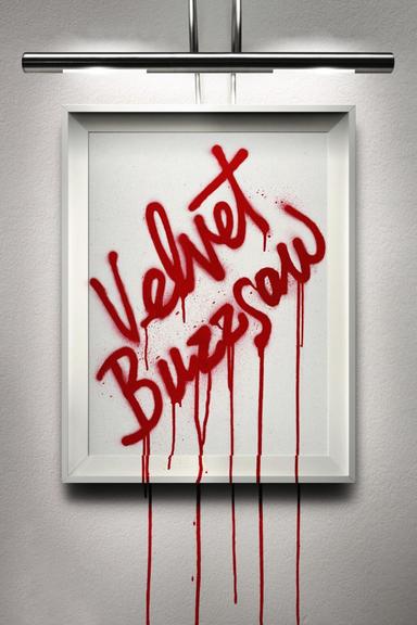 Velvet Buzzsaw poster