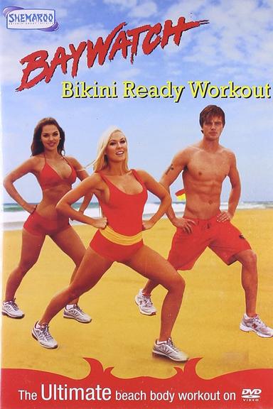 Baywatch Bikini Ready Workout poster