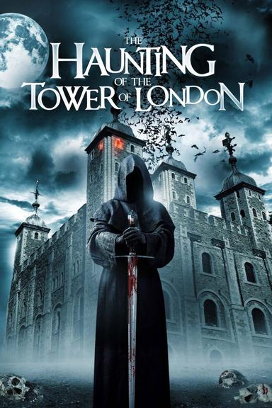 The Haunting of the Tower of London poster