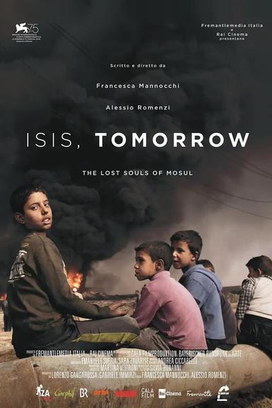 Isis, Tomorrow - The Lost Souls of Mosul poster