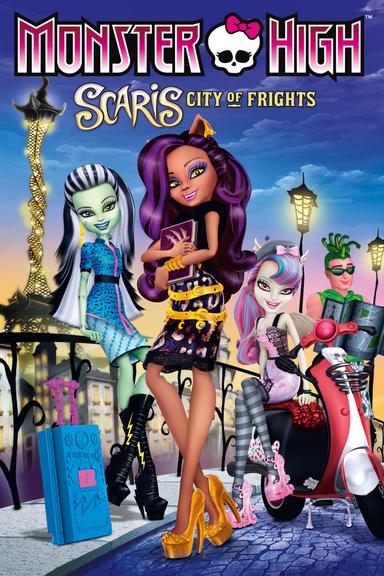 Monster High: Scaris City of Frights poster