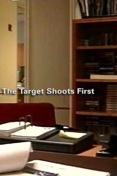 The Target Shoots First poster