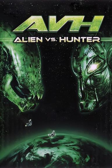 AVH: Alien vs. Hunter poster